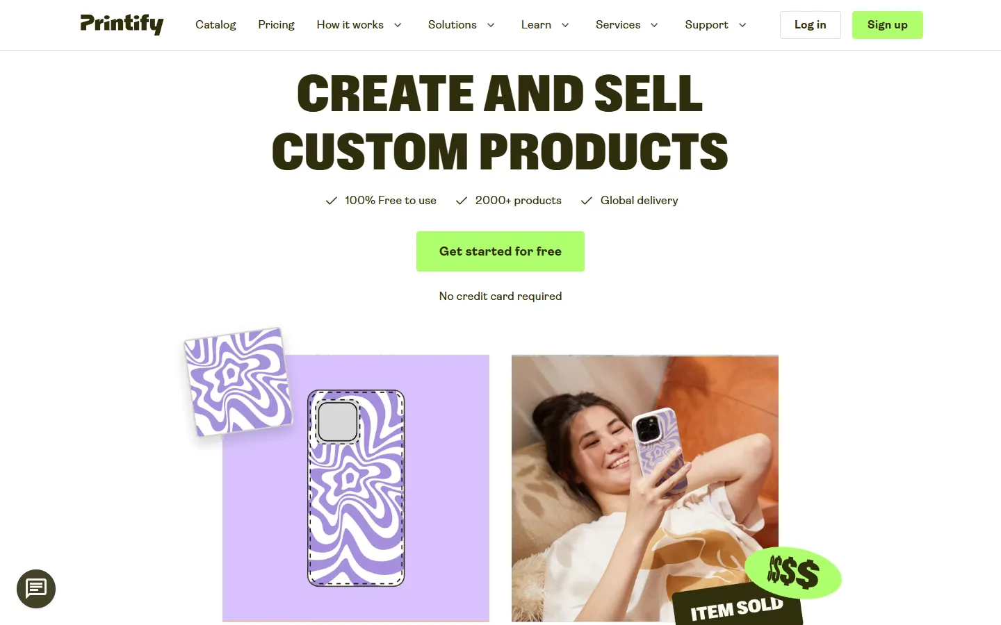 Printify home page: create and sell custom products, free to use, 2,000+ products, global delivery